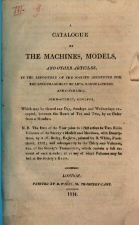 A catalogue of the machines, models, and other articles, in the repositories of the Society for the Encouragement of Arts, Manufactures, and Commerce ...