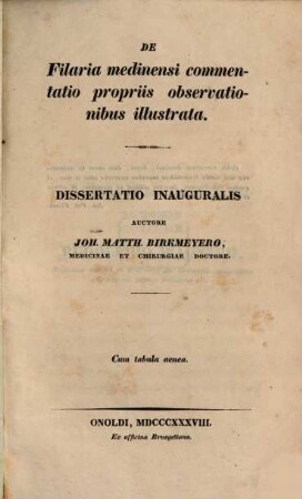 De filaria medinensi commentatio propriis observationibus illustrata : dissertatio inauguralis : cum tabula aenea