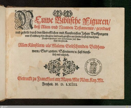 Neuwe Biblische Figuren, deß Alten vnd Neuwen Testaments