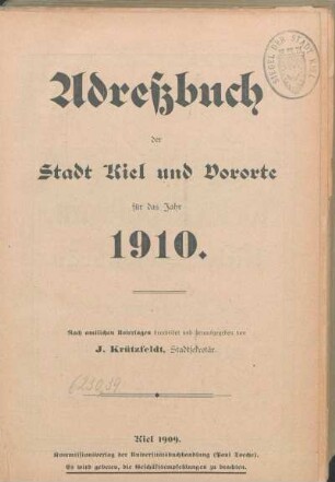 1910: Adreßbuch der Stadt Kiel und Vororte für das Jahr 1910.