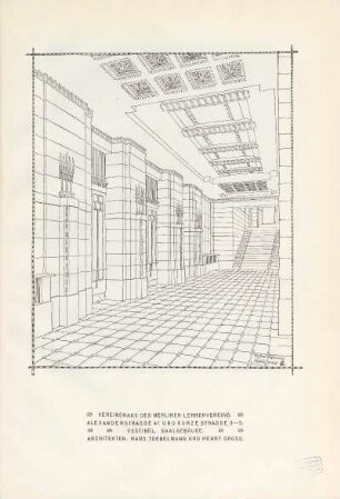 Vereinshaus des Berliner Lehrervereins. Alexanderstrasse 41 und Kurze Strasse 3-5. Vestibül. Saalgebäude