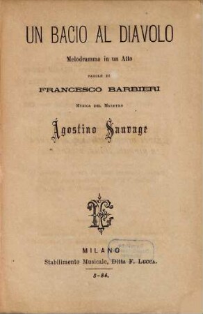 Un bacio al diavolo : melodramma in un atto