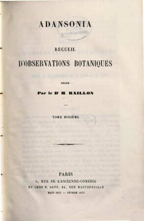 Adansonia : recueil périodique d'observations botaniques. 10. 1871/73, März - Febr.
