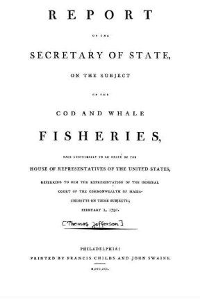 Report of the Secretary of state, on the subject of the cod and whale fisheries ...