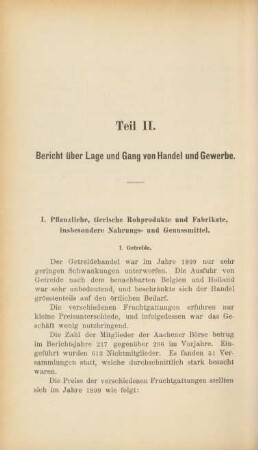 I. Pflanzliche, tierische Rohprodukte und Fabrikate, insbesondere Nahrungs- und Genussmittel.