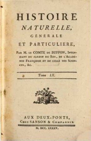 Histoire Naturelle, Générale Et Particulière. [1],9