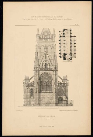 Dreischiffige Kirche: Grundriss und Ostseite (aus: C. Schäfer, Die Bauhütte, Entwürfe im Stile des Mittelalters, 1. Bd., 1883, Tafel 44)