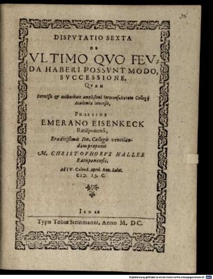 Consuetudines feudales in decem disputationes coniectae, Disp. VI.. De ultimo quo feuda haberi possunt modo, successione