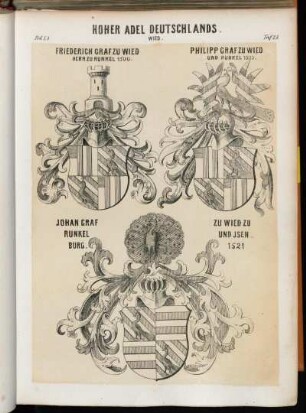 Taf: 23. Wied. Friederich Graf zu Wied Herr zu Runkel 1500. - Philipp Graf zu Wied und Runkel 1535. - Johan Graf Runkel Burg. - Zu Wied zu und Jsen. 1521
