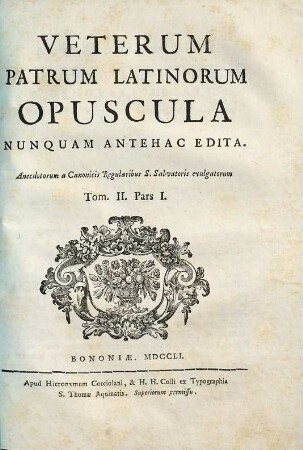Veterum Patrum Latinorum opuscula nunquam antehac edita