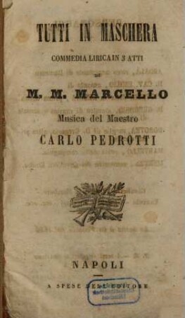 Tutti in maschera : commedia lirica in 3 atti
