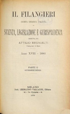 Il Filangieri : rivista giuridica, dottrinale e pratica. 18. 1893,2