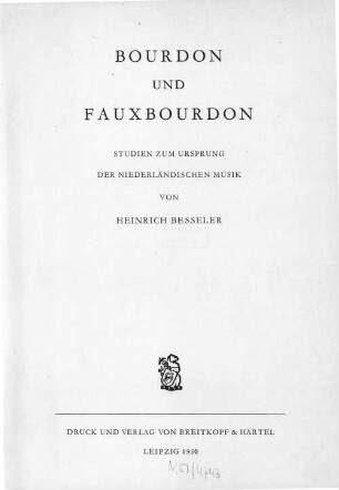 Bourdon und Fauxbourdon : Studien zum Ursprung der niederländischen Musik