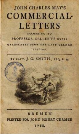 John Charles May's Commercial-Letters According To Professor Gellert's Rvles