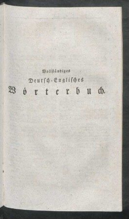Vollständiges Deutsch-Englisches Wörterbuch