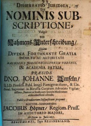 Diss. iur. de nominis subscriptione, vulgo von Nahmens-Unterschreibung
