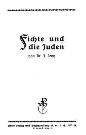 Fichte und die Juden / von J. Levy