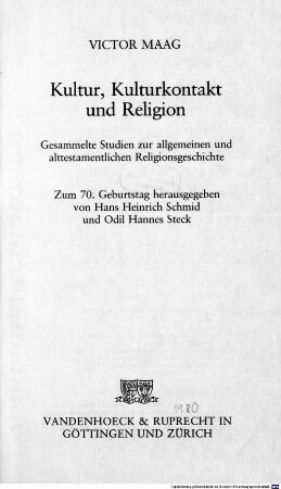 Kultur, Kulturkontakt und Religion : gesammelte Studien zur allgemeinen und alttestamentlichen Religionsgeschichte