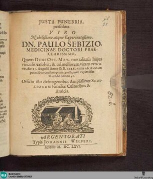 Justa funebria persoluta ... : [Grabgedicht auf Paul Sebitz, Doktor der Medizin, gest. 25. Aug. 1666]