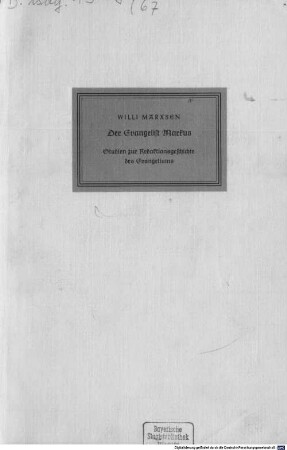 Der Evangelist Markus : Studien zur Redaktionsgeschichte des Evangeliums