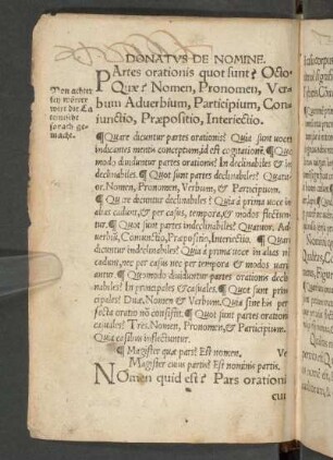 Donatus De Nomine. Artes orationis quot sunt? Octo Quae? Nomen, Pronomen, Verbum Aduerbium, Participium, Coniunctio Praepositio, Interiectio.
