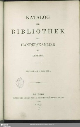 [1.]1884: Katalog der Bibliothek der Handelskammer zu Leipzig