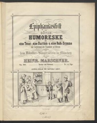 Epiphaniasfest von Göthe. : Humoreske ; für eine Tenor-, eine Bariton- u. eine Bass-Stimme mit Begleitung des Pianoforte ad libitum ; Op. 166.
