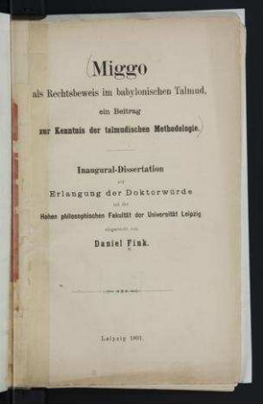 Miggo als Rechtsbeweis im babylonischen Talmud, ein Beitrag zur Kenntnis der talmudischen Methodologie / von Daniel Fink