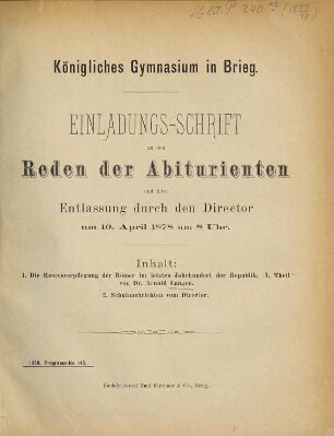 Einladungs-Schrift zur Feier des Geburtsfestes Sr. Majestät ... und der darauf folgenden Entlassung der Abiturienten. 1877/78