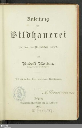 Anleitung zur Bildhauerei für den kunstliebenden Laien : mit 63 in den Text gedruckten Abbildungen