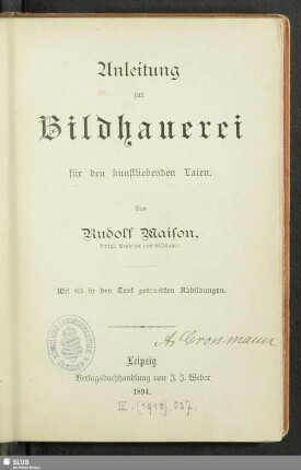 Anleitung zur Bildhauerei für den kunstliebenden Laien : mit 63 in den Text gedruckten Abbildungen
