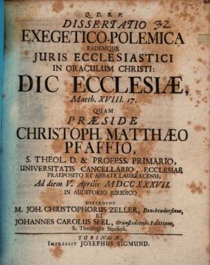 Dissertatio Exegetico-Polemica Eademque Juris Ecclesiastici In Oraculum Christi: Dic Ecclesiae