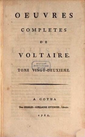 Oeuvres completes de Voltaire, 22. Precis Du Siecle De Louis XV.