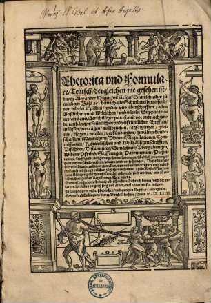 Rhetorica vnd Formulare, Teutsch : hienach alle Schreiberei betreffend ...