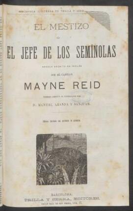 El mestizo ó El jefe de los semímolas