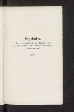 Ergebnisse der Untersuchung von Bodenproben aus dem Gebiete der Ilmenau-Meliorations-Genossenschaft.