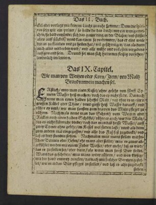 Das IX. Capitel. Wie man von den Weitzen oder Korn/ Item/ von Maltz Brandtenwein machen sol.