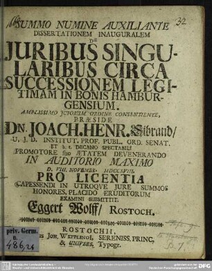 Summo Numine Auxiliante Dissertationem Inauguralem De Iuribus Singularibus Circa Successionem Legitimam In Bonis Hamburgensium