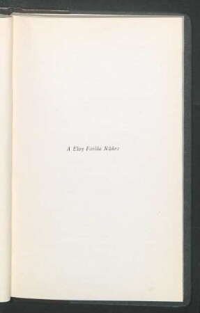 [Dedicatoria] A Eloy Fariña Núñez