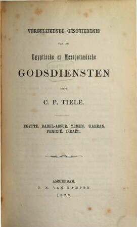 Vergelijkende Geschiedenis der oude Godsdiensten, I