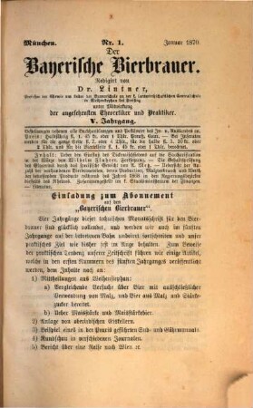 Der Bayerische Bierbrauer : Zeitschr. für d. gesamte Brauwesen. 5. 1870