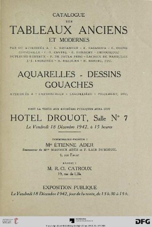 Catalogue des tableaux anciens et modernes : par ou attribués a: L. Bruandet ... ; aquarelles, dessins, gouaches, attribués a: Carmontelle ... ; Hôtel Drouot, 18 décembre 1942
