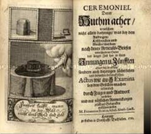 Geschichte und Privilegien der Zunft der Hutmacher