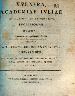 Vulnera academiae Iuliae et mortibus et discessibus professorum inflicta : ordine chronologico