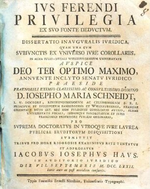 Ivs Ferendi Privilegia Ex Svo Fonte Dedvctum : Dissertatio Inavgvralis Ivridica, ... Vna Cvm Svbivnctis Ex Vniverso Ivre Corollariis