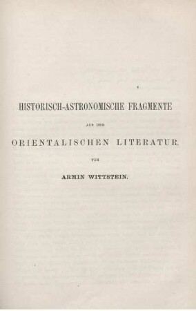 Historisch - Astronomische Fragmente aus der Orientalischen Literatur.