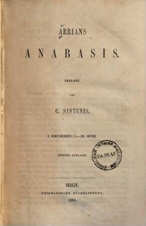 Arrians Anabasis. 1, I. - III. Buch