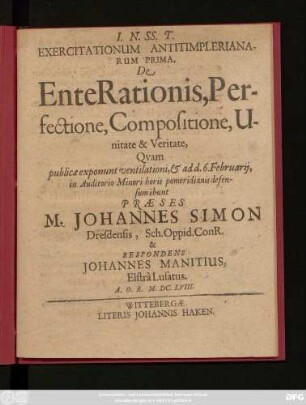 Exercitationum Antitimplerianarum Prima. De EnteRationis, Perfectione, Compositione, Unitate & Veritate