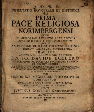 Dissertatio Inavgvralis Et Historica De Prima Pace Religiosa Norimbergensi