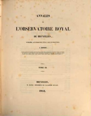 Annales de l'Observatoire Royal de Bruxelles. 3. 1844